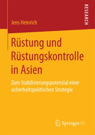 Heinrich: Rüstung und Rüstungskontrolle in Asien